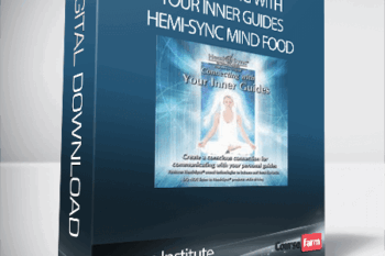 Monroe Institute – Connecting With Your Inner Guides – Hemi-Sync Mind Food