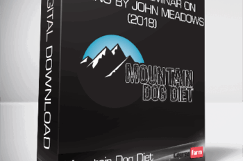 Mountain Dog Diet – Australia Seminar on Fasting by John Meadows (2018)