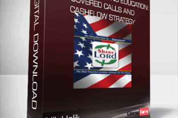 Nik Halik – Sharelord Trading Education: Covered Calls and Cashflow Strategy