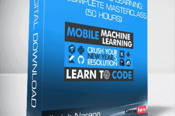 Nimish Narang – Mobile Machine Learning: The Complete Masterclass (50 Hours)