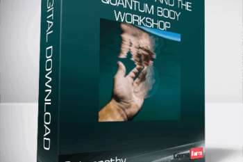 Osteopathy and the Quantum Body Workshop