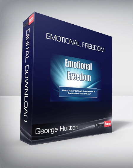 George Hutton – Emotional Freedom