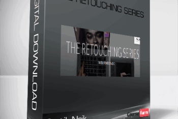 Pratik Naik – The Retouching Series