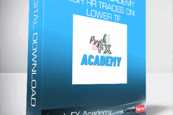 Psych FX Academy – High RR Trades on Lower TF