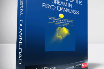 Rachel Blass – The Meaning Of The Dream In Psychoanalysis