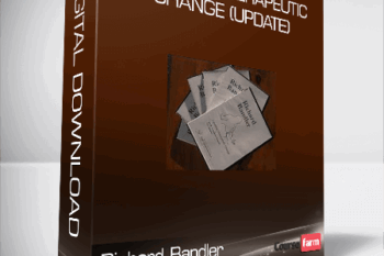 Richard Bandler – Creating Therapeutic Change (update)