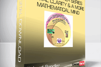 Richard Bandler – Getting Smarter Series – Mental Clarity & A More Mathematical Mind