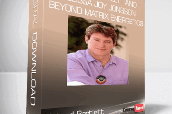 Richard Bartlett and Melissa Joy Jonsson – Beyond Matrix Energetics