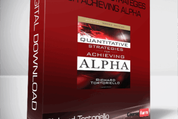 Richard Tortoriello – Quantitative Strategies for Achieving Alpha