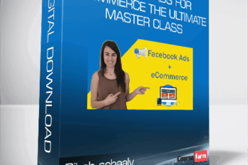 Rihab sebaaly – Facebook Ads for E-commerce The Ultimate Master Class