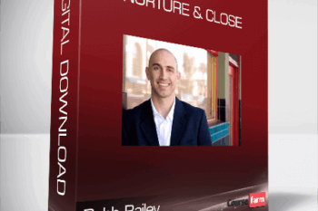Robb Bailey – Nurture & Close