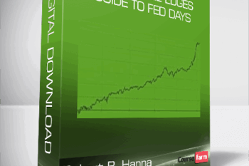 Robert B. Hanna – Quantifiable Edges Guide To Fed Days
