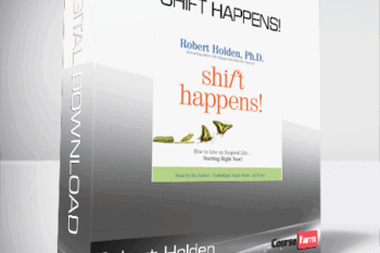 Robert Holden – Shift Happens!