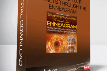 Russ Hudson – Integrating Your Instincts Through the Enneagram