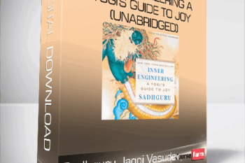 Sadhguru Jaggi Vasudev – Inner Engineering A Yogi’s Guide to Joy (Unabridged)