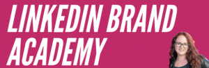 Sami Gardner - LinkedIn Brand Academy