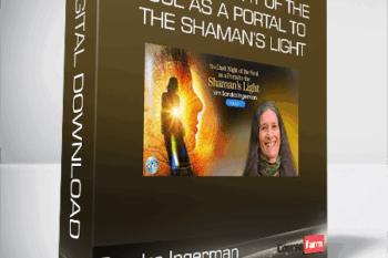 Sandra Ingerman – The Dark Night of the Soul as a Portal to the Shaman’s Light
