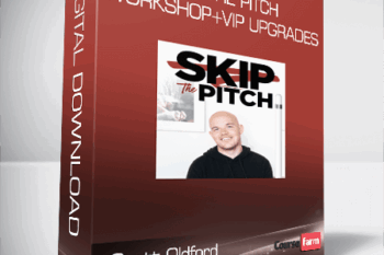 Scott Oldford – Skip the Pitch Workshop+VIP Upgrades