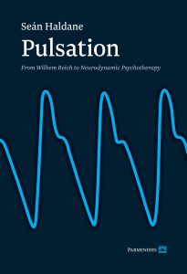 Sean Haldane - Pulsation - From Wilhelm Reich to Neurodynamic Psychotherapy