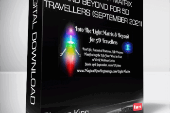 Sharon King – Into the Light Matrix and Beyond for 5D Travellers (September 2021)