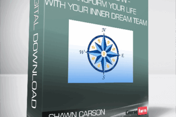 Shawn Carson & Sarah Carson – The CIA Pattern – Transform Your Life With Your Inner Dream Team