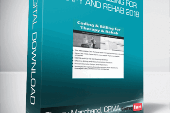 Sherry Marchand, CPMA – Coding and Billing for Therapy and Rehab 2018