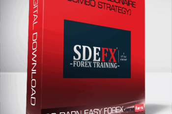 SO DARN EASY FOREX TRAINING (SDEFX™ Millionaire Combo Strategy)