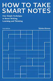 Sönke Ahrens - How to Take Smart Notes