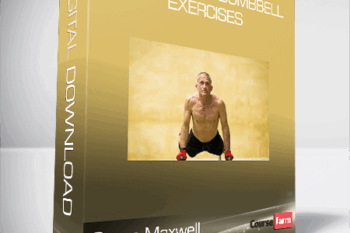 Steve Maxwell – Barbell and Dumbbell Exercises