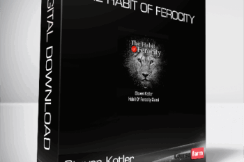 Steven Kotler – The Habit of Ferocity