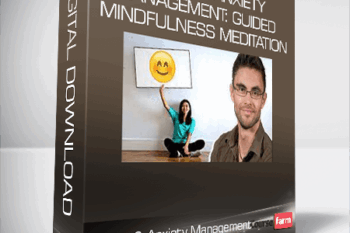 Stress & Anxiety Management: Guided Mindfulness Meditation