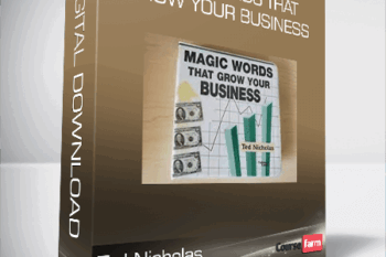 Ted Nicholas – Magic Words That Grow Your Business