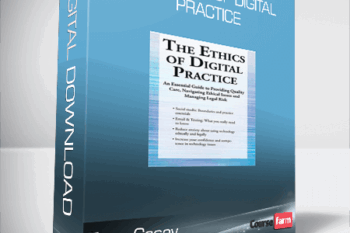 Terry Casey – The Ethics of Digital Practice – An Essential Guide to Providing Quality Care, Navigating Ethical Issues and Managing Legal Risk
