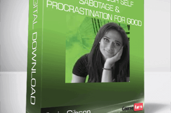 Thais Gibson – Break Through Self-Sabotage & Procrastination For Good