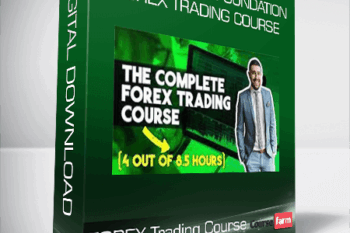 The Complete Foundation FOREX Trading Course