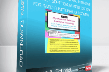 Theresa A. Schmidt – 2-Day Myofascial Release Intensive Training – Soft Tissue Mobilization for Rapid Functional Outcomes