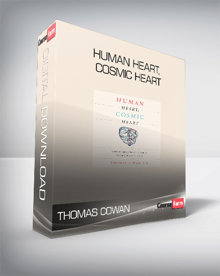 Thomas Cowan – Human Heart, Cosmic Heart