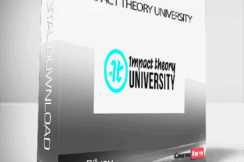 Tom Bilyeu – Impact Theory University