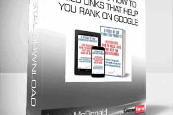 Tommy McDonald – Link Building-How To Build Links That Help You Rank On Google