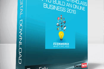 Tony Folly – eCommerce Masterclass-How To Build An Online Business 2019
