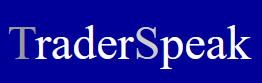 Trader Speak - Traders Speak Interviews with 35 Traders