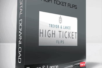 Trevor & Lance – High Ticket Flips