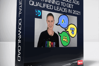 Udemy – Practical Google Ads Training to Get Qualified Leads in 2021
