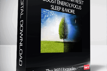 Udemy – The 360 Upgrade – Circadian Rhythm Reset – Boost Energy, Focus, Sleep & more