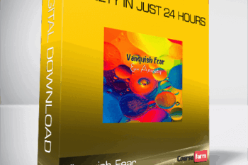 Vbnquish Fear – Anxiety in Just 24 Hours