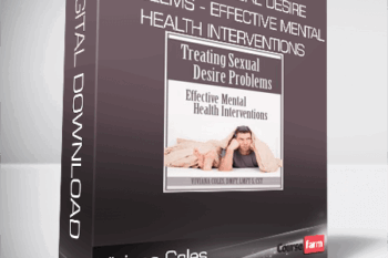 Viviana Coles – Treating Sexual Desire Problems – Effective Mental Health Interventions
