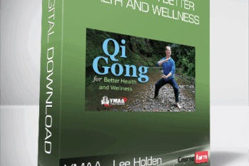 YMAA – Lee Holden – Qi Gong for Better Health and Wellness