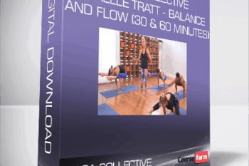 Yoga Collective – Rachelle Tratt – Balance and Flow (30 & 60 Minutes)