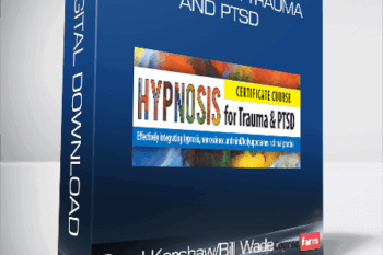 Carol Kershaw/Bill Wade – Hypnosis for Trauma and PTSD