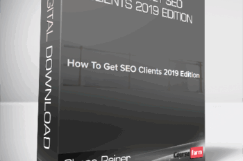 Chase Reiner – How To Get SEO Clients 2019 Edition